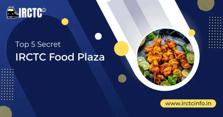 Top 5 Secret IRCTC Food Plaza