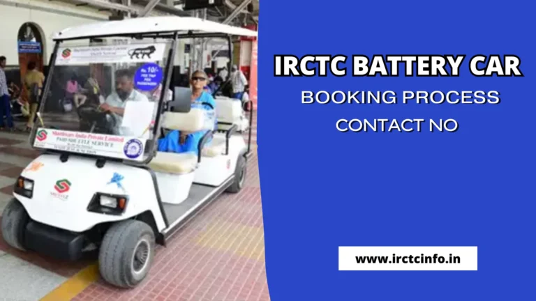 IRCTC Battery Car Booking Process, Price, Contact No